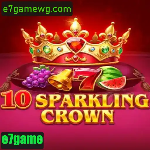 10SparklingCrown: A Nova Experiência de Jogo com e7game