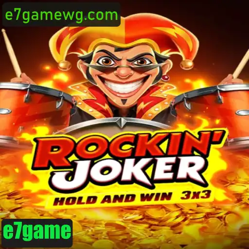 Rockinjoker: A Evolução do E7Game no Cenário Atual