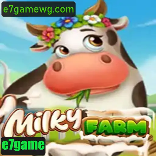 MilkyFarm: Uma Jornada em um Mundo de Aventuras no e7game